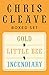 Chris Cleave Ebook Boxed Set: Little Bee, Incendiary, Gold