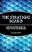 The Strategic Board: The St...