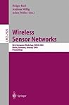 Wireless Sensor Networks: First European Workshop, EWSN 2004, Berlin, Germany, January 19-21, 2004, Proceedings (Lecture Notes in Computer Science) Wireless Sensor Networks: First European Workshop, EWSN 2004, Berlin, Germany, January 19-21, 2004, Proceedings (Lecture Notes in Computer Science)