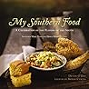 My Southern Food: A Celebration of the Flavors of the South My Southern Food: A Celebration of the Flavors of the South