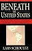 Beneath the United States by Lars Schoultz Beneath the United States by Lars Schoultz