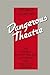 Dangerous Theatre: The Federal Theatre Project as a Forum for New Plays