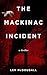 The Mackinac Incident: A Th...