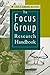 The Focus Group Research Handbook