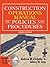 Construction Operations Manual of Policies and Procedures by Andrew M. Civitello Jr.