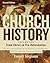 Church History, Volume One: From Christ to the Pre-Reformation: The Rise and Growth of the Church in Its Cultural, Intellectual, and Political Context