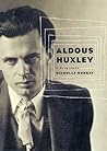 Aldous Huxley: A ...