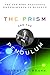The Prism and the Pendulum by Robert P. Crease