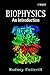 Biophysics: An Introduction
