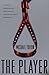 The Player: A Novel