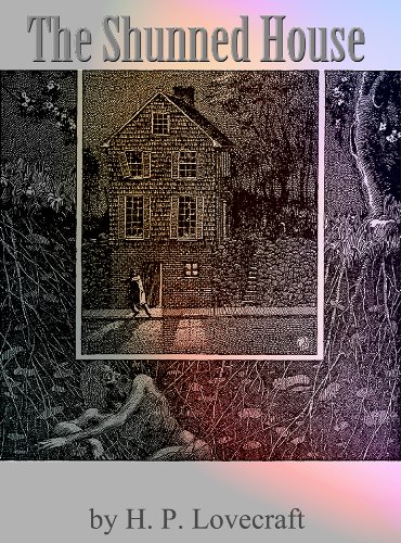 The Shunned House by H. P. Lovecraft