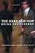 The Here and Now: A Novel