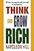 Think and Grow Rich by Napoleon Hill