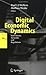 Digital Economic Dynamics: Innovations, Networks and Regulations