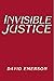 Invisible Justice