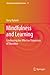 Mindfulness and Learning: Celebrating the Affective Dimension of Education (Lifelong Learning Book Series 17)