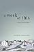 Week of This, A