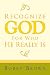Recognize GOD For Who He Really Is by Bobby  Brown
