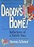 Daddy's Home!: Reflections of a Family Man