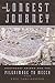 The Longest Journey: Southeast Asians and the Pilgrimage to Mecca