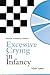 Excessive Crying in Infancy (Research In Nursing (Whurr) Book 2)