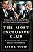 The Most Exclusive Club: A History of the Modern United States Senate