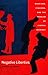 Negative Liberties: Morrison, Pynchon, and the Problem of Liberal Ideology (New Americanists)