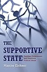 The Supportive State: Families, Government, and America's Political Ideals