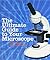The Ultimate Guide to Your Microscope