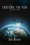 CROSSING THE VOID: THE SAGA BEGINS