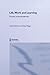 Life, Work and Learning (Routledge International Studies in the Philosophy of Education Book 14)