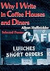 Why I Write in Coffee Houses and Diners Why I Write in Coffee Houses and Diners
