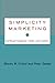 Simplicity Marketing by Steven M. Cristol