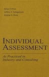 Individual Assessment: As Practiced in Industry and Consulting (Applied Psychology Series)