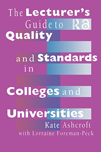 The Lecturer's Guide to Quality and Standards in Colleges and Universities (Kindle Edition)