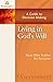 Living in God's Will: A Guide to Decision Making (Stonecroft Bible Studies)