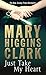 Just Take My Heart by Mary Higgins Clark