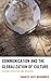 Communication and the Globalization of Culture: Beyond Tradition and Borders