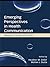 Emerging Perspectives in Health Communication: Meaning, Culture, and Power (Lea's Communication)