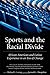 Sports and the Racial Divid...