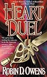Heart Duel by Robin D. Owens Heart Duel by Robin D. Owens
