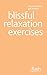 Blissful Relaxation Exercis...