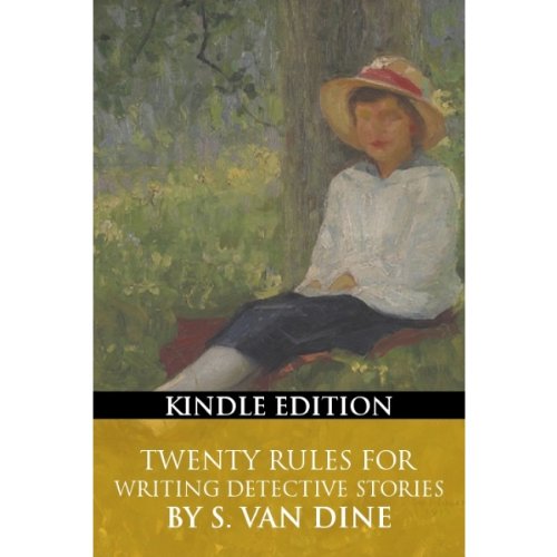 Twenty Rules For Writing Detective Stories (Kindle Edition)