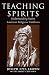 Teaching Spirits by Joseph Epes Brown