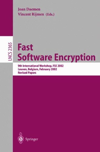 Fast Software Encryption: 9th International Workshop, FSE 2002, Leuven, Belgium, February 4-6, 2002. Revised Papers (Lecture Notes in Computer Science (2365))