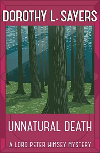Unnatural Death: The iconic British detective series from one of our greatest ever mystery writers