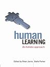Human Learning: An Holistic Approach