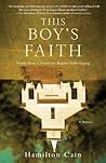 This Boy's Faith:...