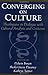 Converging on Culture: Theologians in Dialogue with Cultural Analysis and Criticism (AAR Reflection and Theory in the Study of Religion)