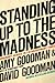STANDING UP TO THE MADNESS